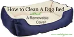 Need help to clean a dog bed without a removable cover?  It can be tricky but doable.  Find out.